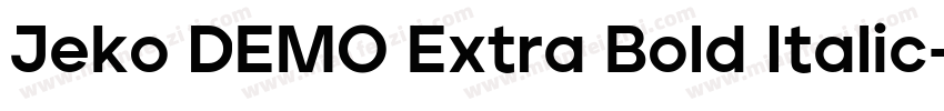 Jeko DEMO Extra Bold Italic字体转换